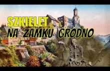 Dolnośląskie Tajemnice- szkielet z zamku Grodno