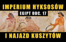 Imperium Hyksosów i najazd Kuszytów czyli starożytny Egipt w obliczu zagłady