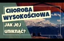 Choroba wysokościowa - inna niż wydaje się tak na "zdrowy rozum".