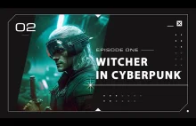 What if WITCHER would be in CYBERPUNK!?