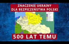 Znaczenie Ukrainy dla bezpieczeństwa Polski 500 lat temu