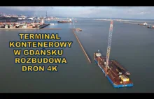 Terminal kontenerowy w Gdańsku - rozbudowa - dron 4K.