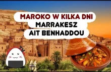 Maroko na kilka dni, Marrakesz, Miasto z Gry o Tron i Gladiatora