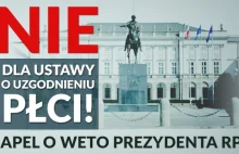 Prezydencie, zawetuj ustawę o uzgodnieniu płci!