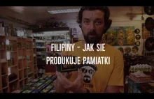 Wizyta w Fabryce pamiątek na Filipinach