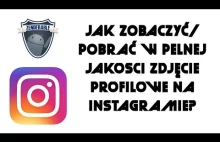 Jak zobaczyć/pobrać w pełnej jakości zdjęcie profilowe na Instagramie? -...