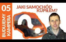 Budujemy Kampera - Jaki kupiłem samochód?