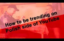 How to be trending on Polish side of YouTube