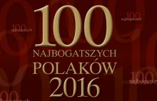 Najbogatsi Polacy 2016. Ranking Forbes.