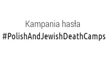 Kampania hasła #PolishAndJewishDeathCamps