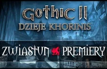 Zwiastun premiery - GOTHIC II Dzieje Khorinis