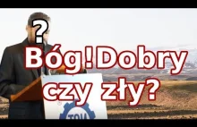 Bóg: Dobry czy zły? Odpowiedź i...