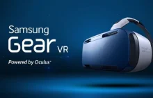 Samsung Gear VR będzie kosztował ponad 4000 zł. Premiera jeszcze w tym roku.