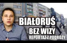 Białoruś bez wizy= Trochę o życiu u naszego sąsiada