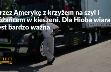 Polski kierowca-kaznodzieja. Hiob przemierza ciężarówką USA