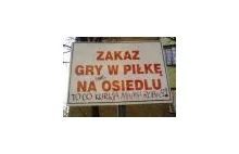 Zakaz gry w piłkę na osiedlu...