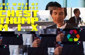 The Wolf of Wall Street Chest Thump Mix