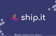 ship.it czyli meetup dla średniozaawansowanych i zaawansowanych...