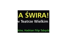 Miauczyńskiego Adasia szukają. Do opery.