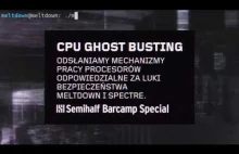 CPU Ghost Busting - techniczna analiza ataków Spectre i Meltdown [PL]