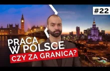 PRACA W POLSCE CZY ZA GRANICĄ?