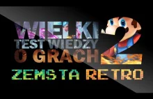 Wielki Test Wiedzy o Grach 2: Zemsta Retro