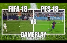 FIFA 18 vs PES 18 (gameplay,grafika,rzuty wolne,rzuty karne