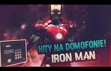 IRON MAN na DOMOFONIE !