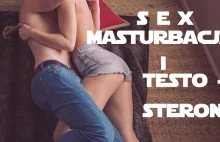 S--s, masturbacja i testosteron