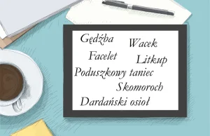7 staropolskich słów, przez które na nowo zakochasz się w języku polskim