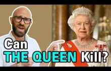 [ENG]Czy królowa angielska może wg prawa kogoś zamordować