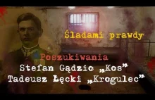 Poszukiwania - Stefan Gądzio „ Kos" i Tadeusz Łęcki „Krogulec"