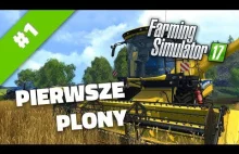 Farming Simulator 17 #1 | Pierwsze plony