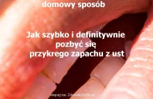 Jak szybko pozbyć się przykrego zapachu z ust. Skuteczny domowy sposób