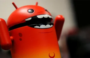 Na Androidzie pojawiło się malware, które modyfikuje pliki systemowe telefonu