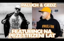 Rap Gadanina #43 - Featuringi na przestrzeni lat - Paluch & Gedz