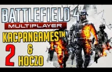Zagrajmy w Battlefield 4 Multiplayer #2 - Kacpan&Hoczo