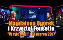 Magdalena Ogórek i Krzysztof Feusette "W tyle wizji" z 14 marca 2017