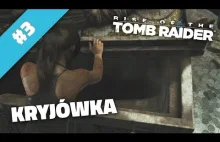 Rise of the Tomb Raider #3 | Kryjówka