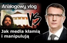 Jak Media kłamią i manipulują - Analogowy Vlog #191