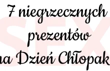 Jaki prezent najbardziej ucieszy chłopaka? Związany z seksem, oczywiście!