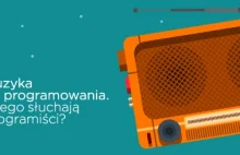 Muzyka do programowania. Czego słuchają programiści?