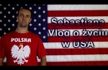 Sebastian najlepszy polski Vlog o życiu w USA