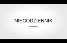 UCHODŹCY? TYLKO NA NASZYCH WARUNKACH! / NIECODZIENNIK PO CIEMKU #1