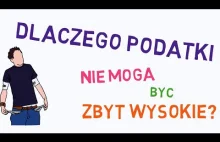 Dlaczego podatki nie mogą być zbyt wysokie?