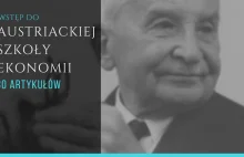 Austriacka szkoła ekonomii – te teksty trzeba przeczytać, żeby wiedzieć jak jest