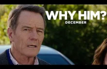 Why Him? | Green Band Trailer - Zapowiada się ciekawie