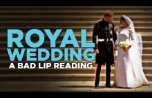 ROYAL WEDDING - czytany z ruchu ust
