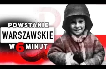 Powstanie Warszawskie 1944 w 6 minut