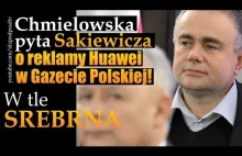 Chmielowska pyta Sakiewicza o reklamy Huawei w Gazecie Polskiej! W tle SREBRNA